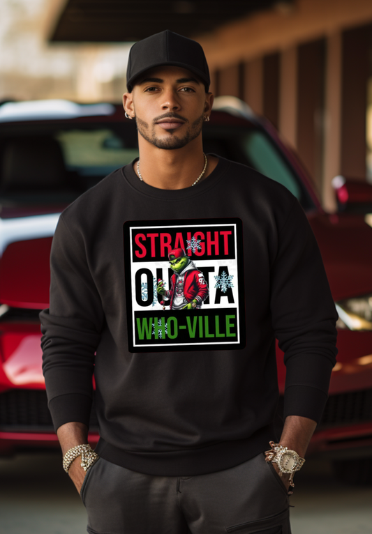 STRAIGHT OUTTA (SWEATSHIRT)