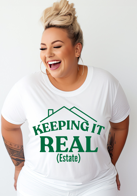 KEEPING IT REAL (ESTATE)