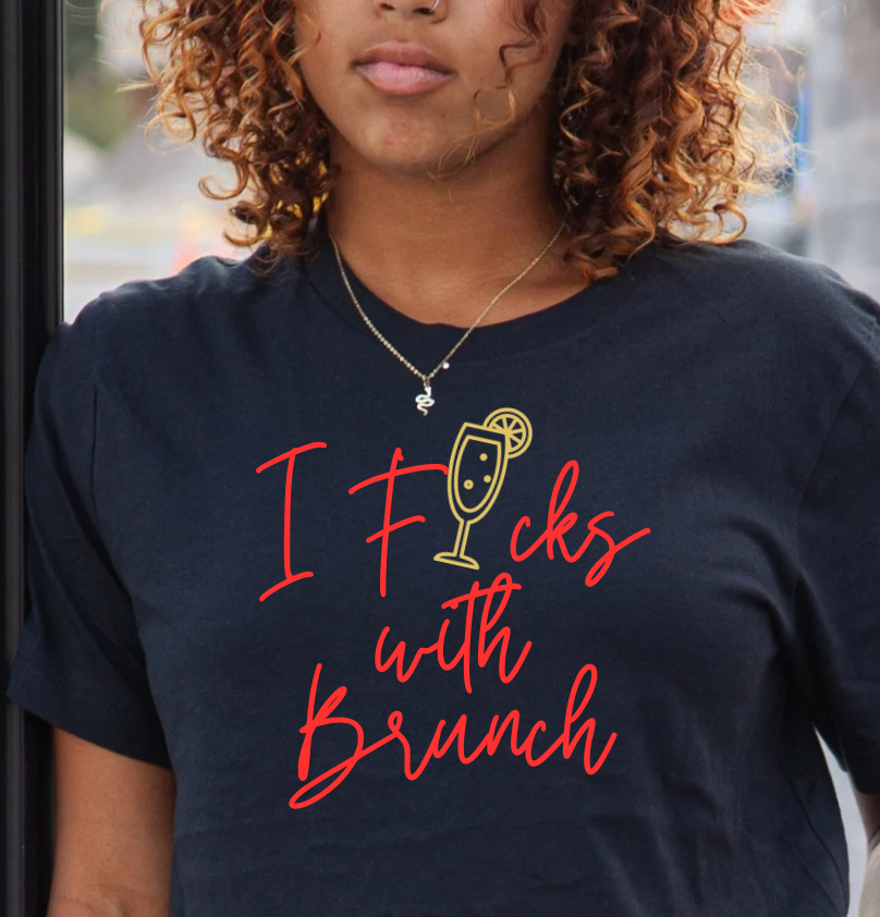 I F*CKS WITH BRUNCH