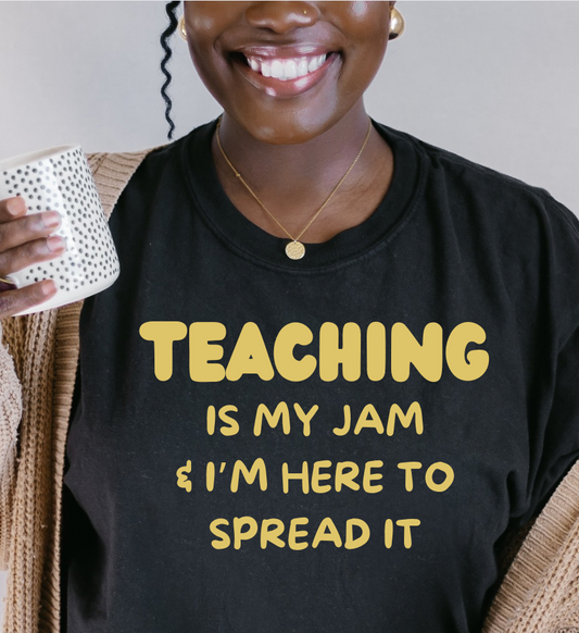 TEACHING IS MY JAM...