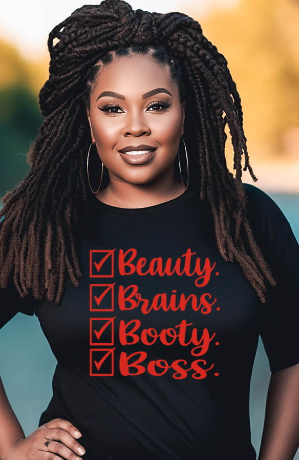 BEAUTY. BRAINS.BOOTY.BOSS